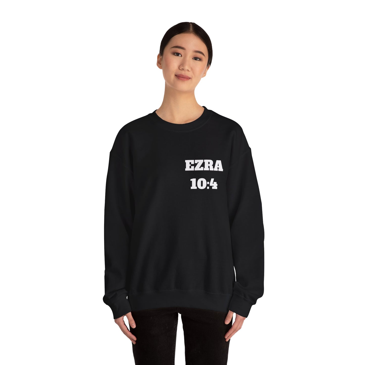 Ezra 10:4 Christian Sweatshirt, Christian Gifts, Christian Back To School Gifts, Church Outfits