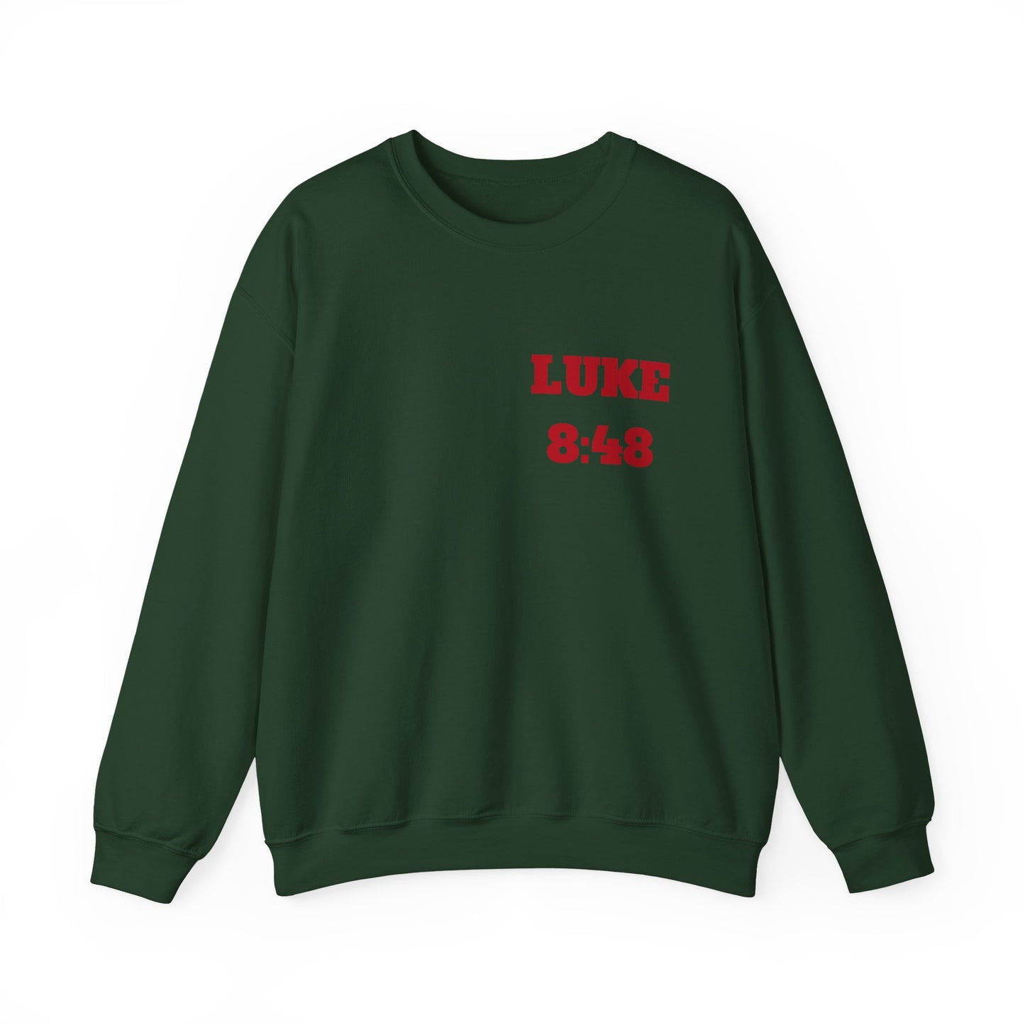Luke 8:48 Christian Sweatshirt, Christian Tee Shirts, Faith T-Shirts, Bible Verse T-Shirts, Christian Tees With Scripture