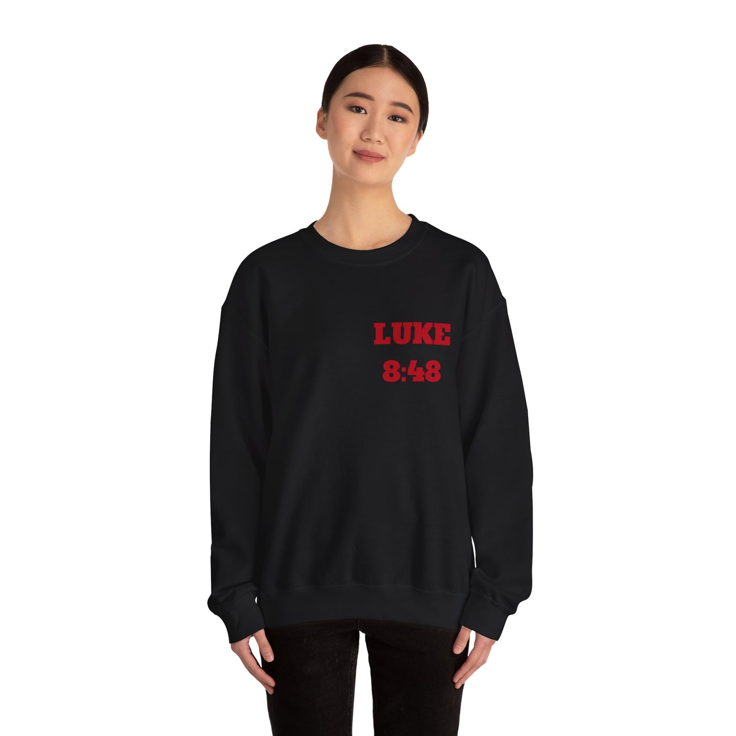 Luke 8:48 Christian Sweatshirt, Christian Tee Shirts, Faith T-Shirts, Bible Verse T-Shirts, Christian Tees With Scripture