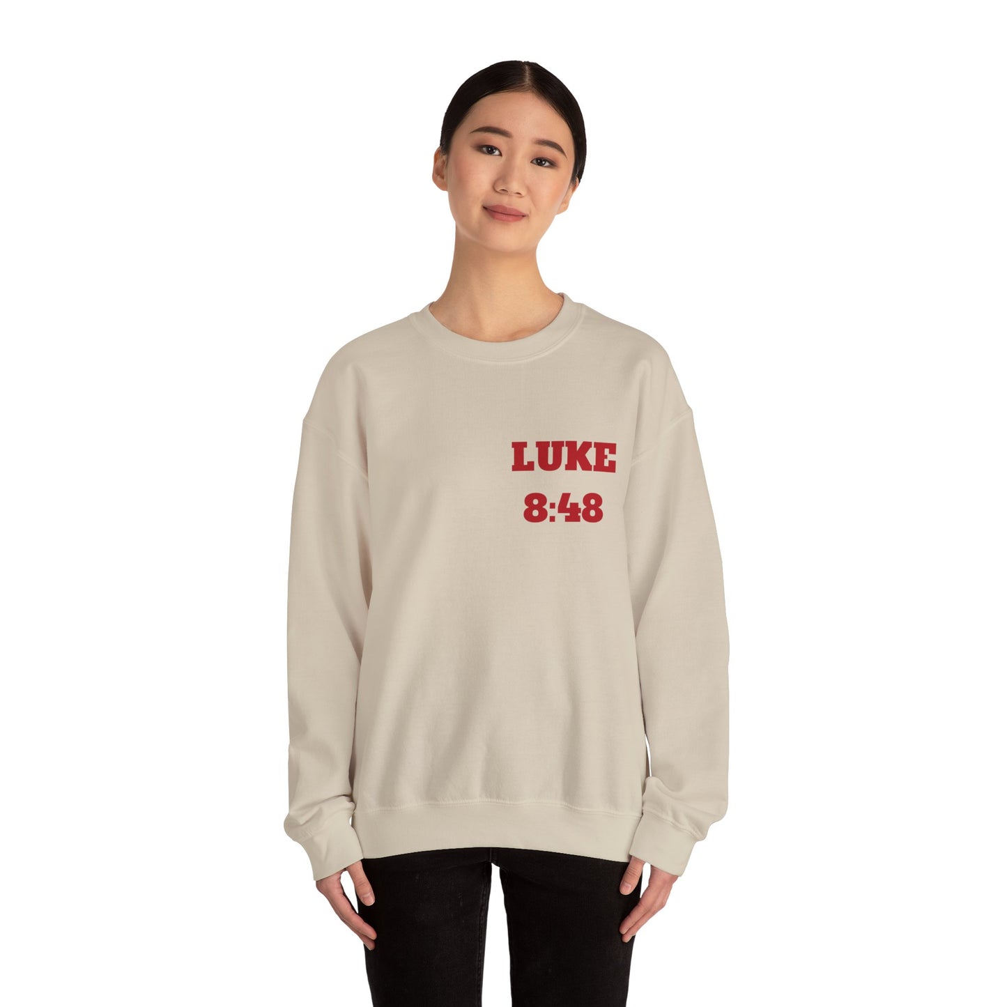 Luke 8:48 Christian Sweatshirt, Christian Tee Shirts, Faith T-Shirts, Bible Verse T-Shirts, Christian Tees With Scripture