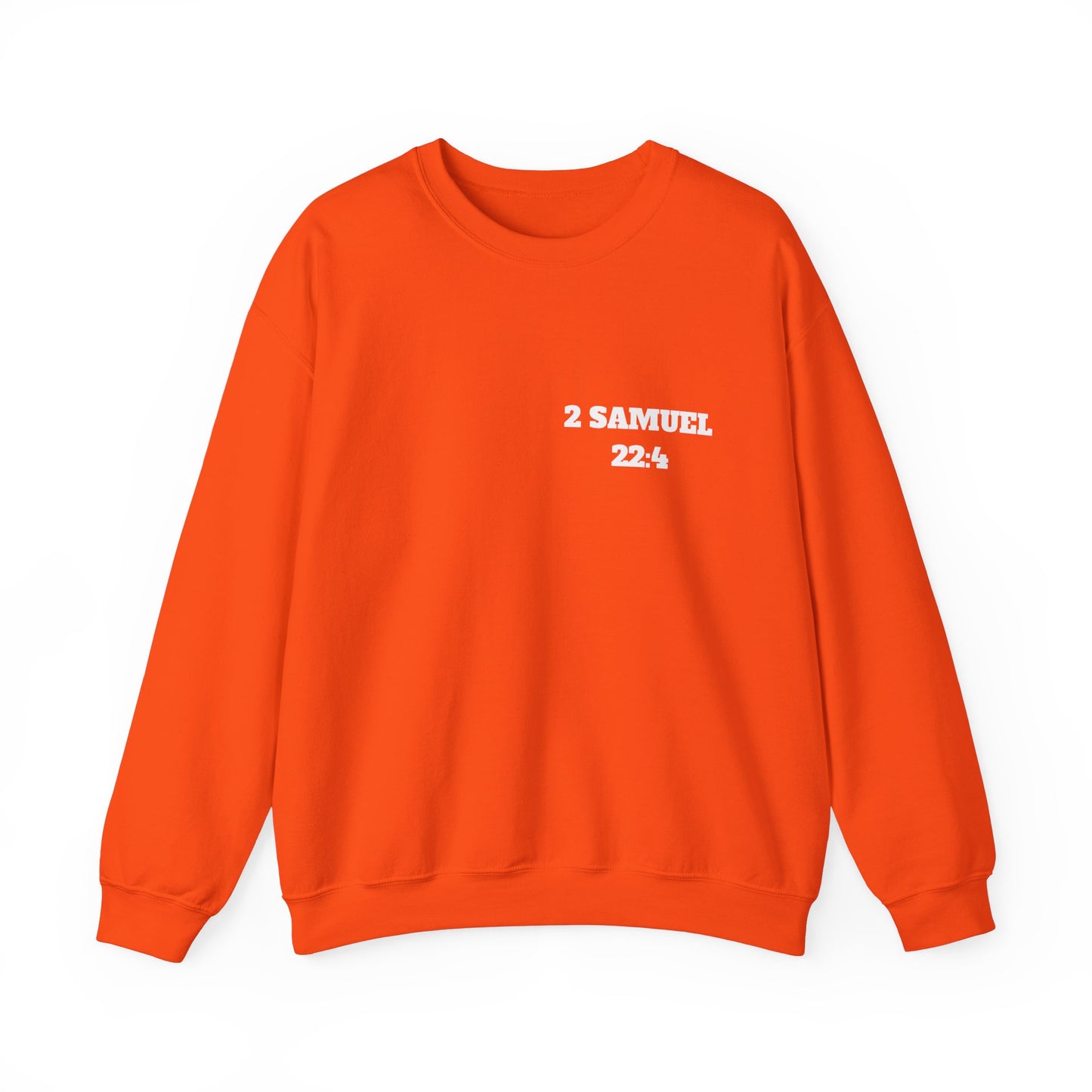 2 Samuel 22:4 Christian Sweatshirt, Christian Gifts, Christian Back To School Gifts, Trendy Christian Apparel