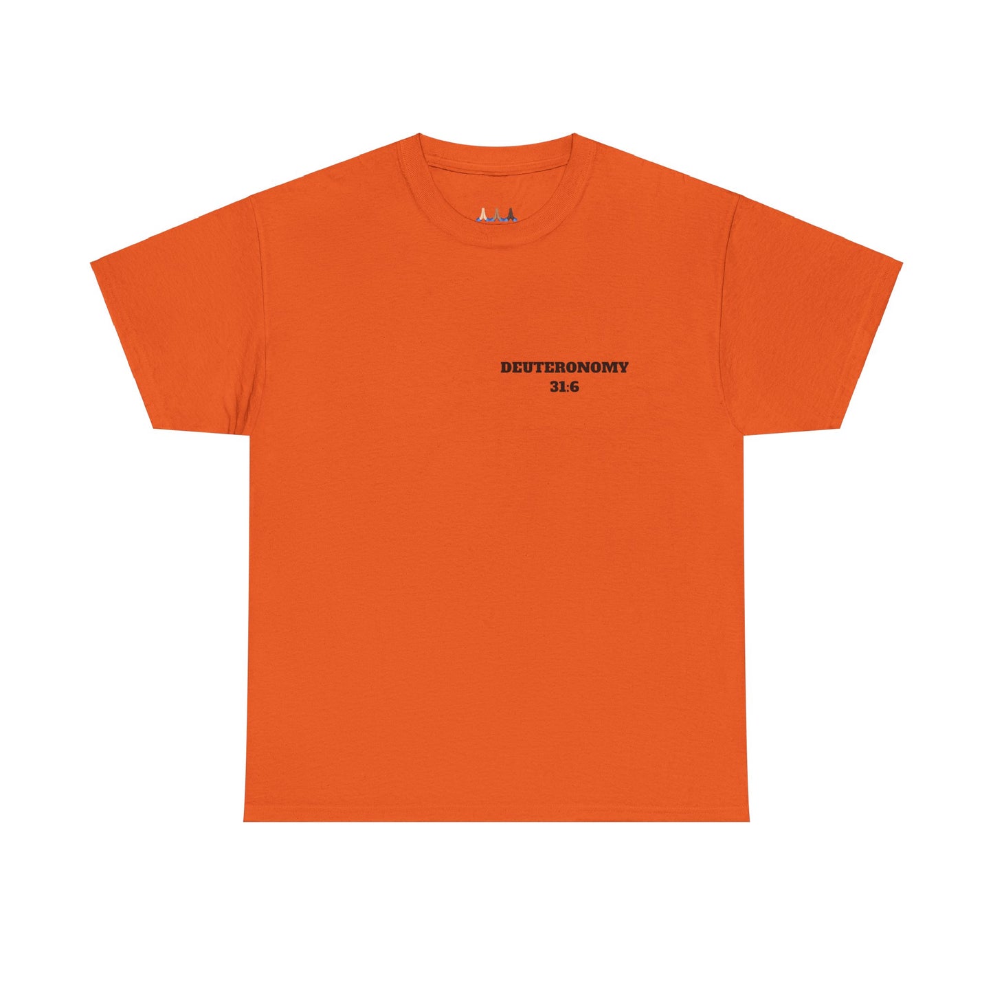 Dueteronomy 31:6 Christian T-Shirt, Christian Gifts, Christian Back To School Gifts, Trendy Christian Apparel