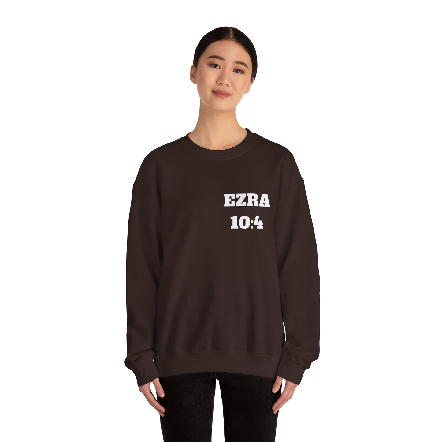 Ezra 10:4 Christian Sweatshirt, Christian Gifts, Christian Back To School Gifts, Church Outfits