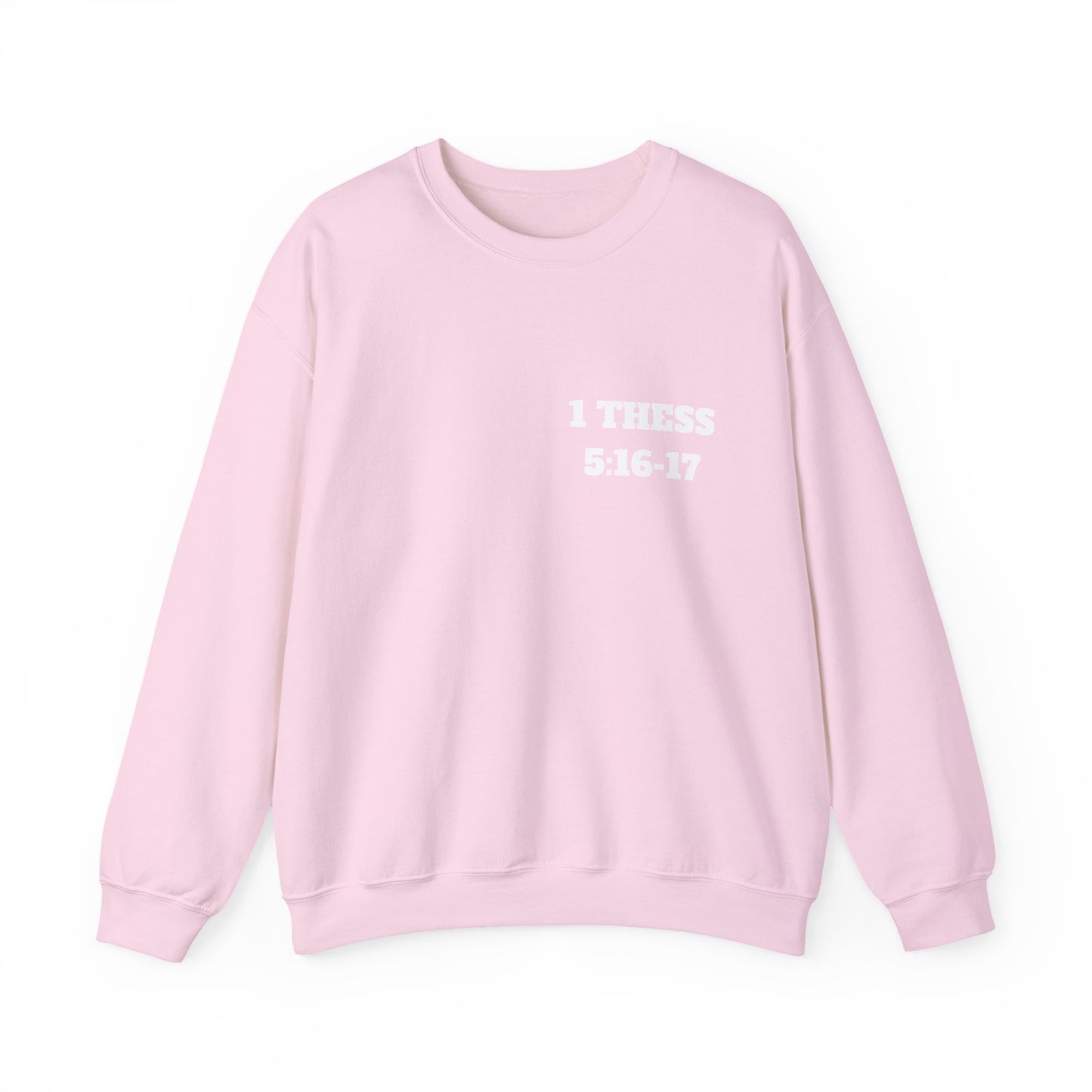 Copy of 1 Thessalonians 5:16-17 Bible Verse Sweatshirt, Faith Based Clothing, Church Shirts, Christian Apparel, Trendy Christian Clothing
