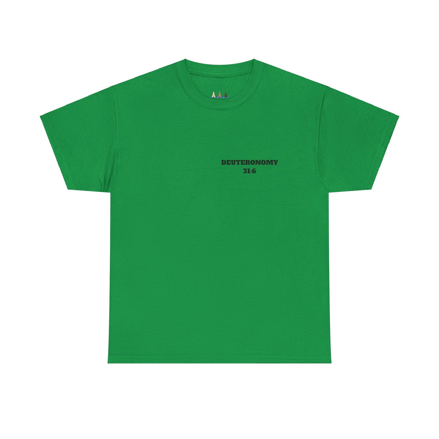 Dueteronomy 31:6 Christian T-Shirt, Christian Gifts, Christian Back To School Gifts, Trendy Christian Apparel