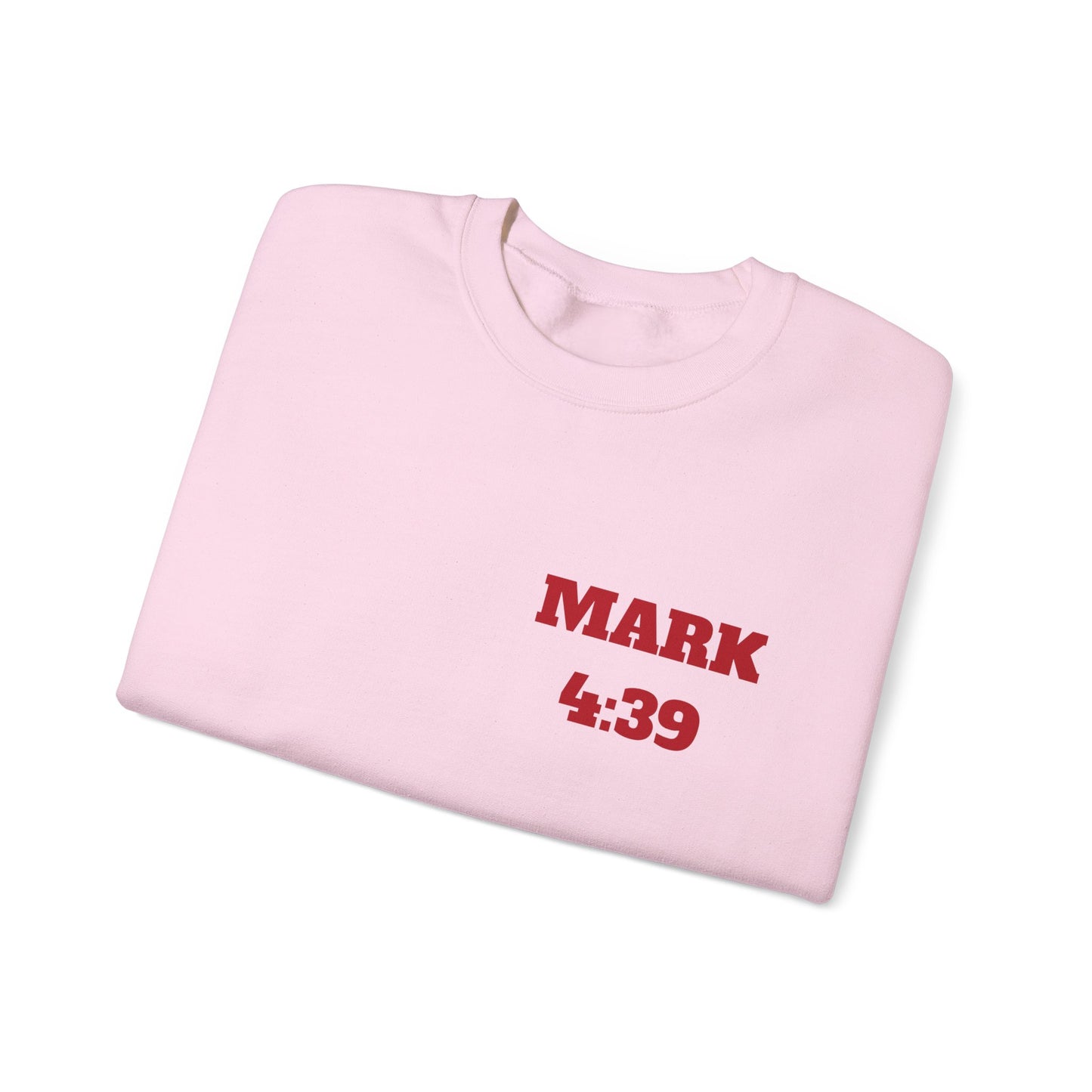 Mark 4:39 Christian Sweatshirt, Christian Tee Shirts, Faith T-Shirts, Bible Verse T-Shirts, Christian Tees With Scripture