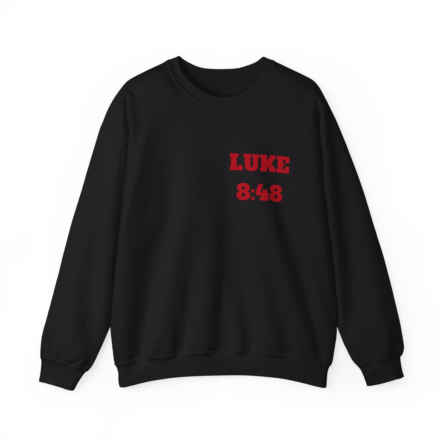 Luke 8:48 Christian Sweatshirt, Christian Tee Shirts, Faith T-Shirts, Bible Verse T-Shirts, Christian Tees With Scripture