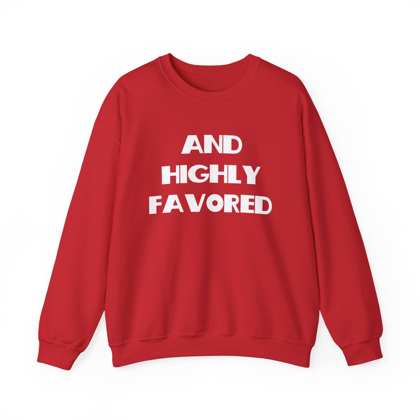 And Highly Favored Christian Sweatshirt, Christian Gifts, Trendy Christian Apparel, Christian Christmas Gifts