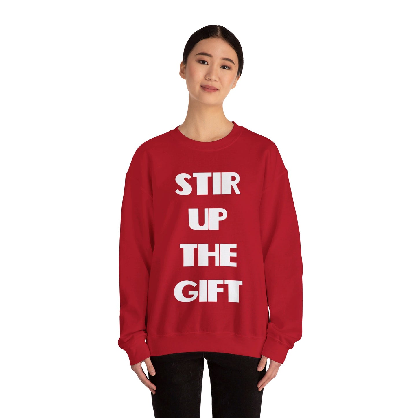Stir Up The Gift Christian Sweatshirt
