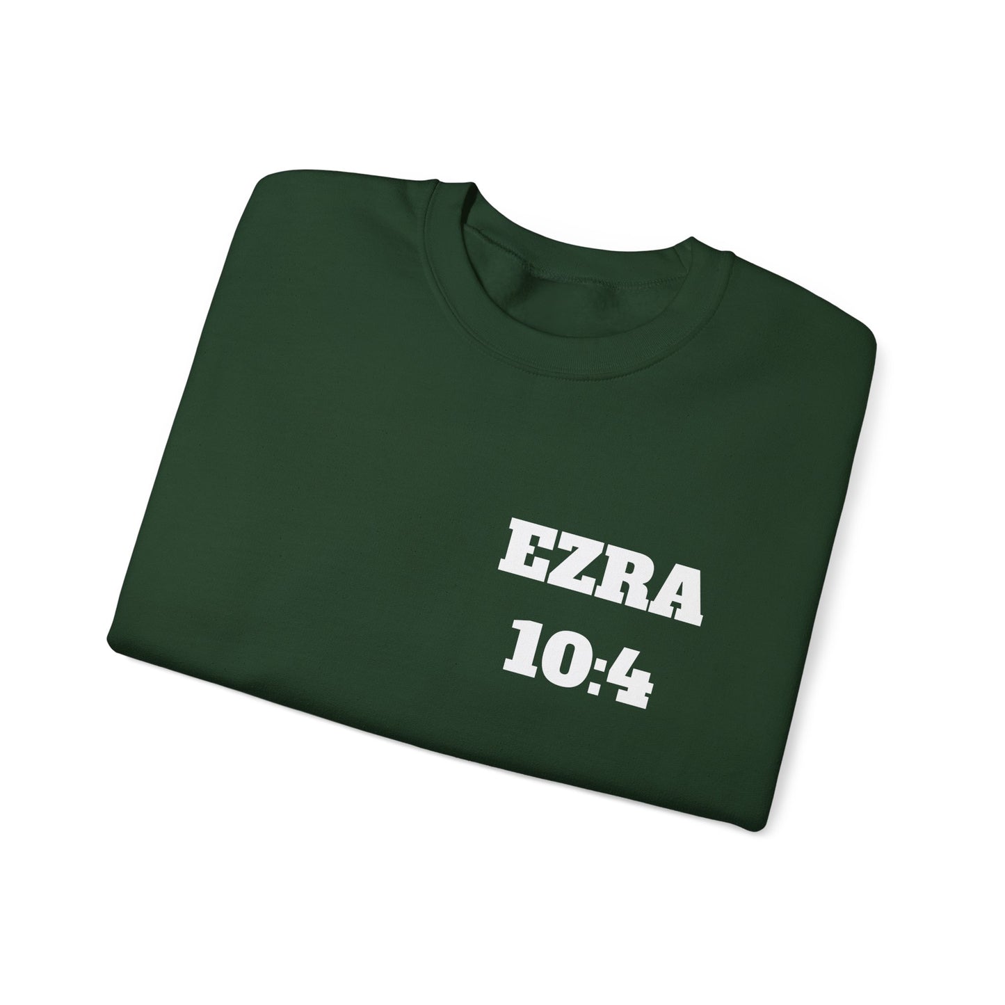 Ezra 10:4 Christian Sweatshirt, Christian Gifts, Christian Back To School Gifts, Church Outfits