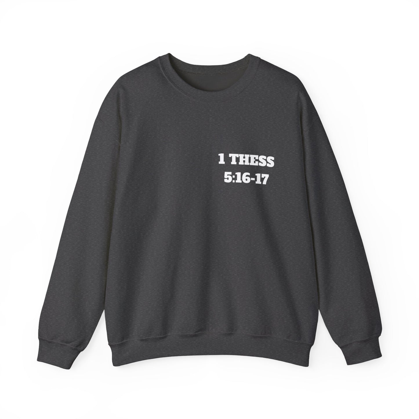 Copy of 1 Thessalonians 5:16-17 Bible Verse Sweatshirt, Faith Based Clothing, Church Shirts, Christian Apparel, Trendy Christian Clothing