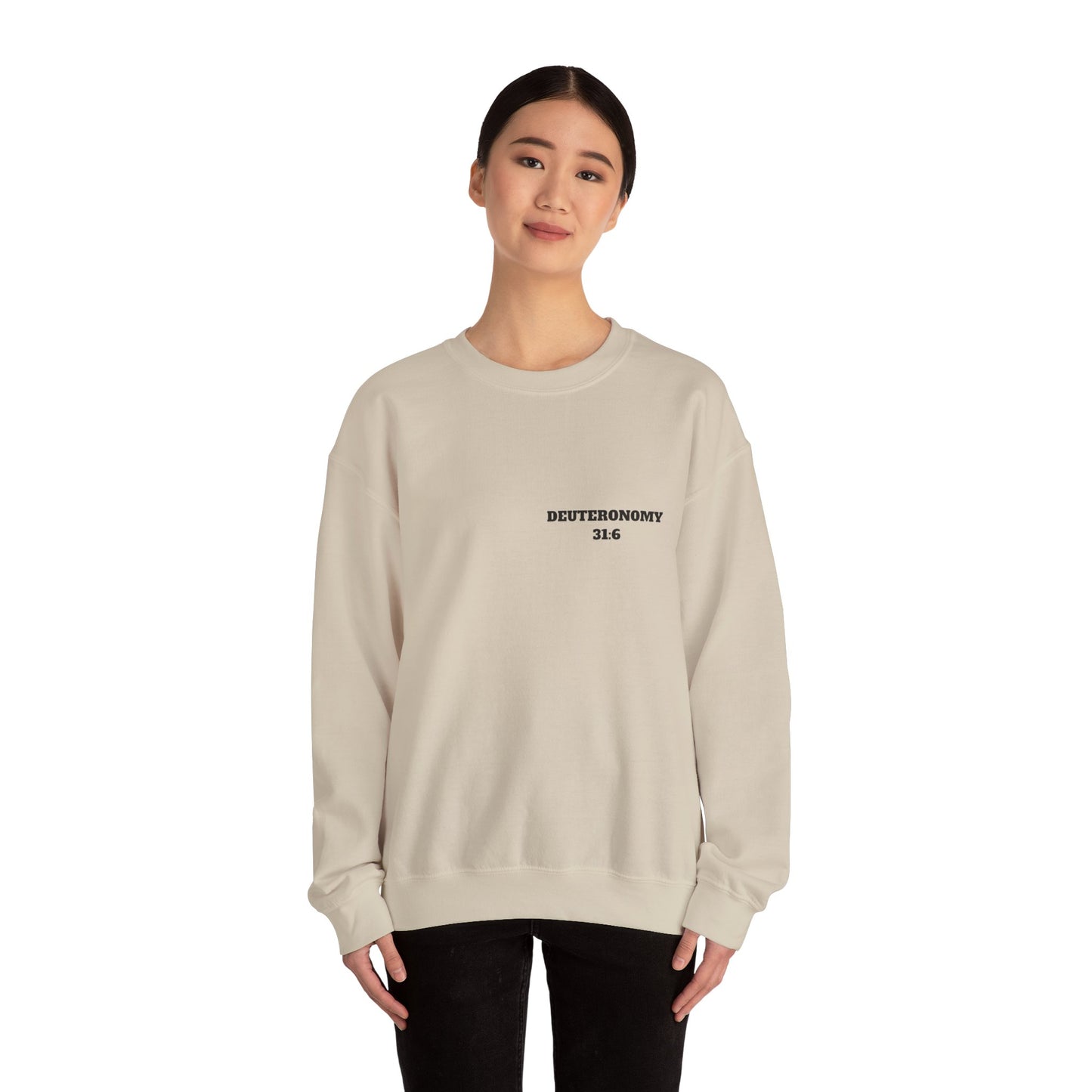 Dueteronomy 31:6 Christian Sweatshirt, Christian Gifts, Christian Back To School Gifts, Trendy Christian Apparel