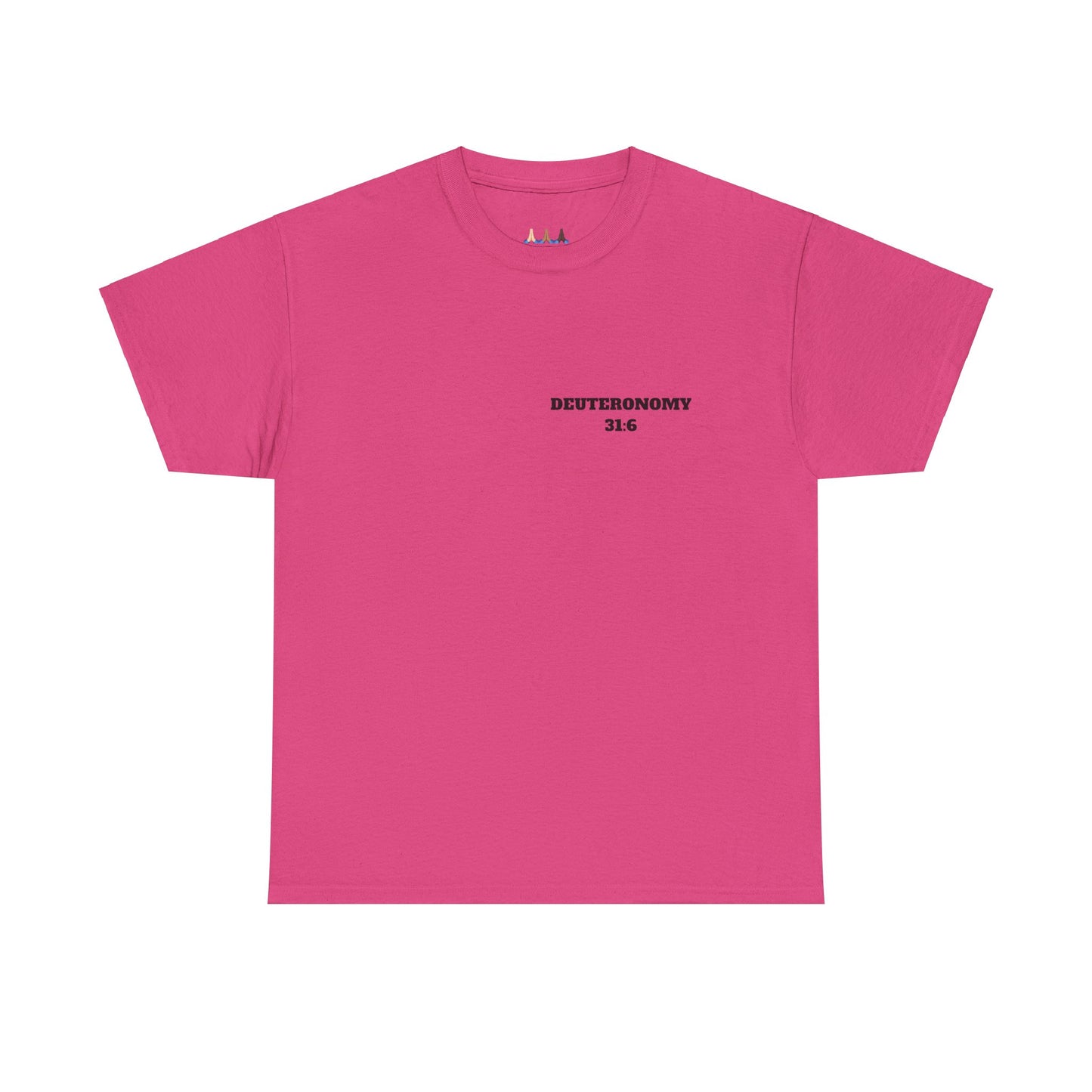 Dueteronomy 31:6 Christian T-Shirt, Christian Gifts, Christian Back To School Gifts, Trendy Christian Apparel