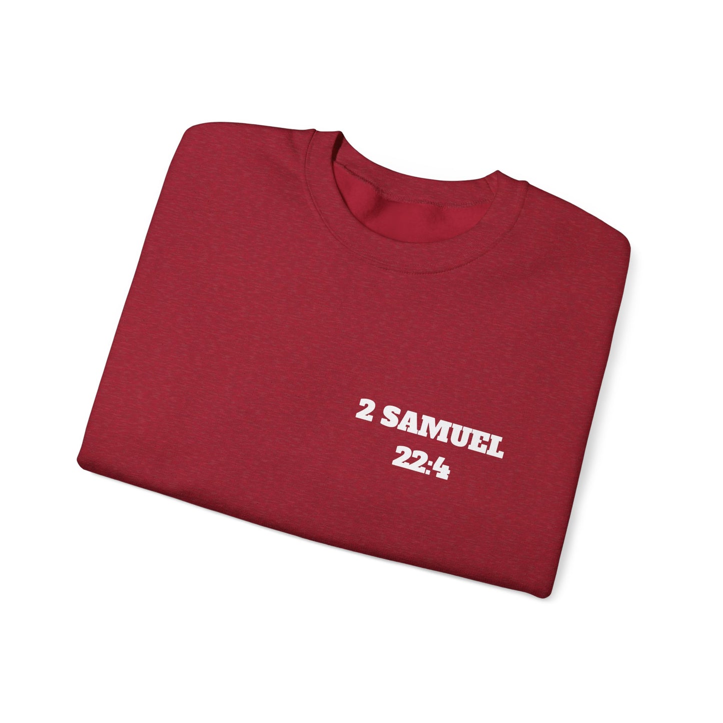 2 Samuel 22:4 Christian Sweatshirt, Christian Gifts, Christian Back To School Gifts, Trendy Christian Apparel