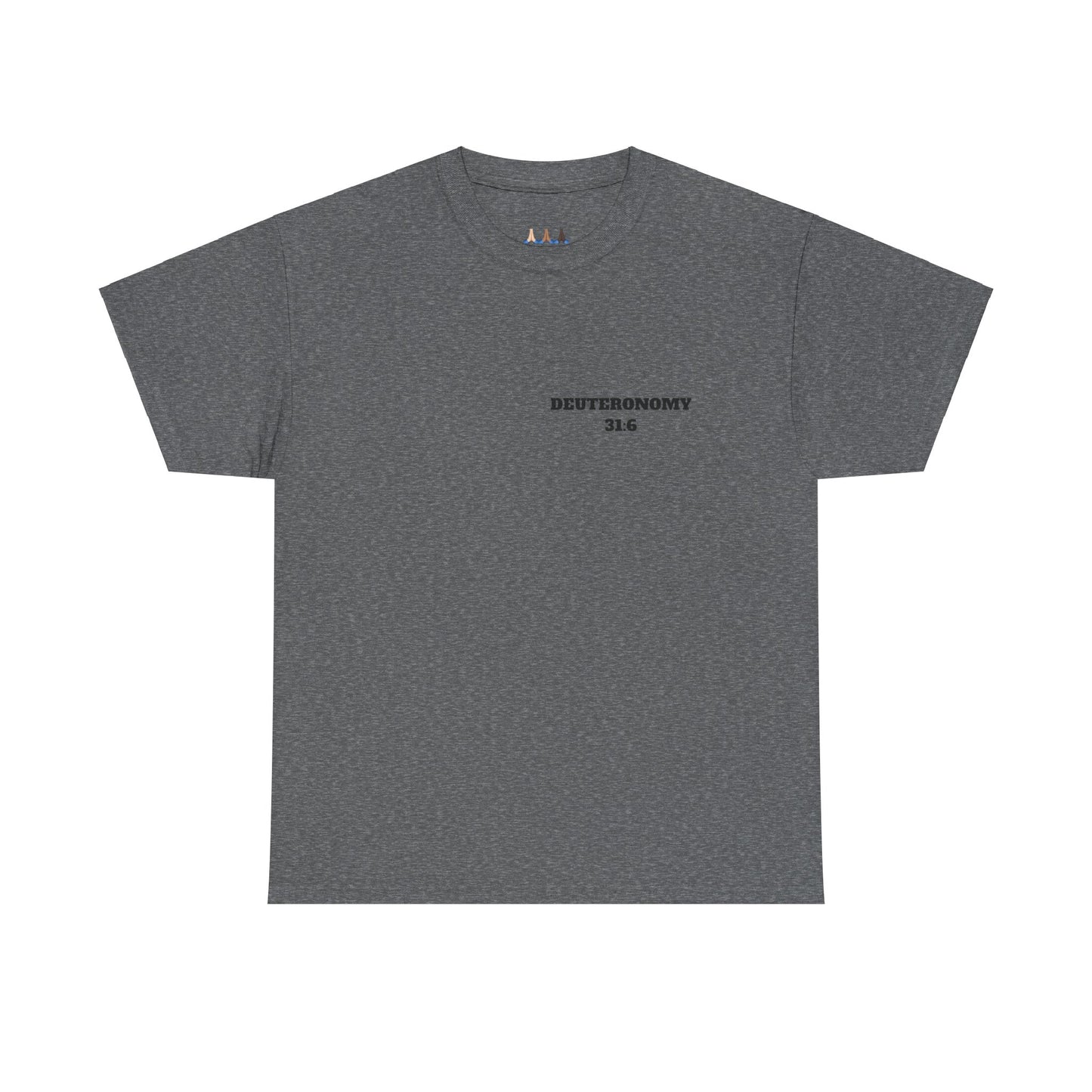 Dueteronomy 31:6 Christian T-Shirt, Christian Gifts, Christian Back To School Gifts, Trendy Christian Apparel
