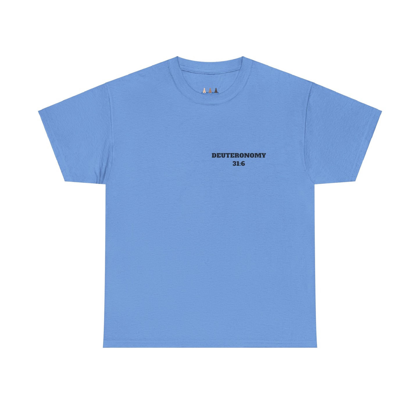 Dueteronomy 31:6 Christian T-Shirt, Christian Gifts, Christian Back To School Gifts, Trendy Christian Apparel
